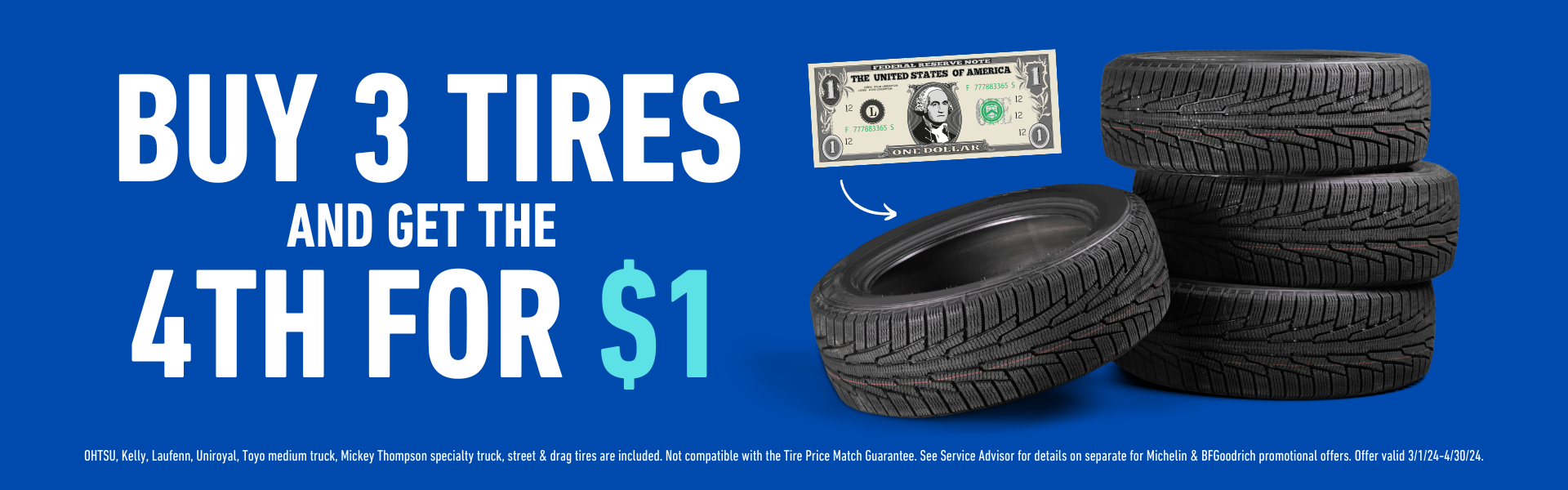 Guy 3 tires and get the 4th for $1